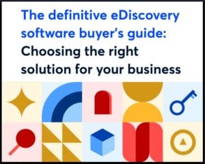 10 Steps For Choosing The Right eDiscovery Solution