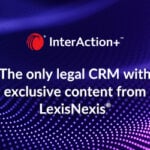 InterAction+ Brings Power Of CRM Software To Law Firms Of All Sizes