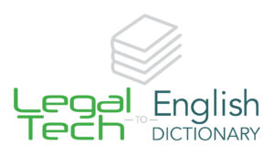 The Legal Tech-To-English Dictionary: Cybersecurity